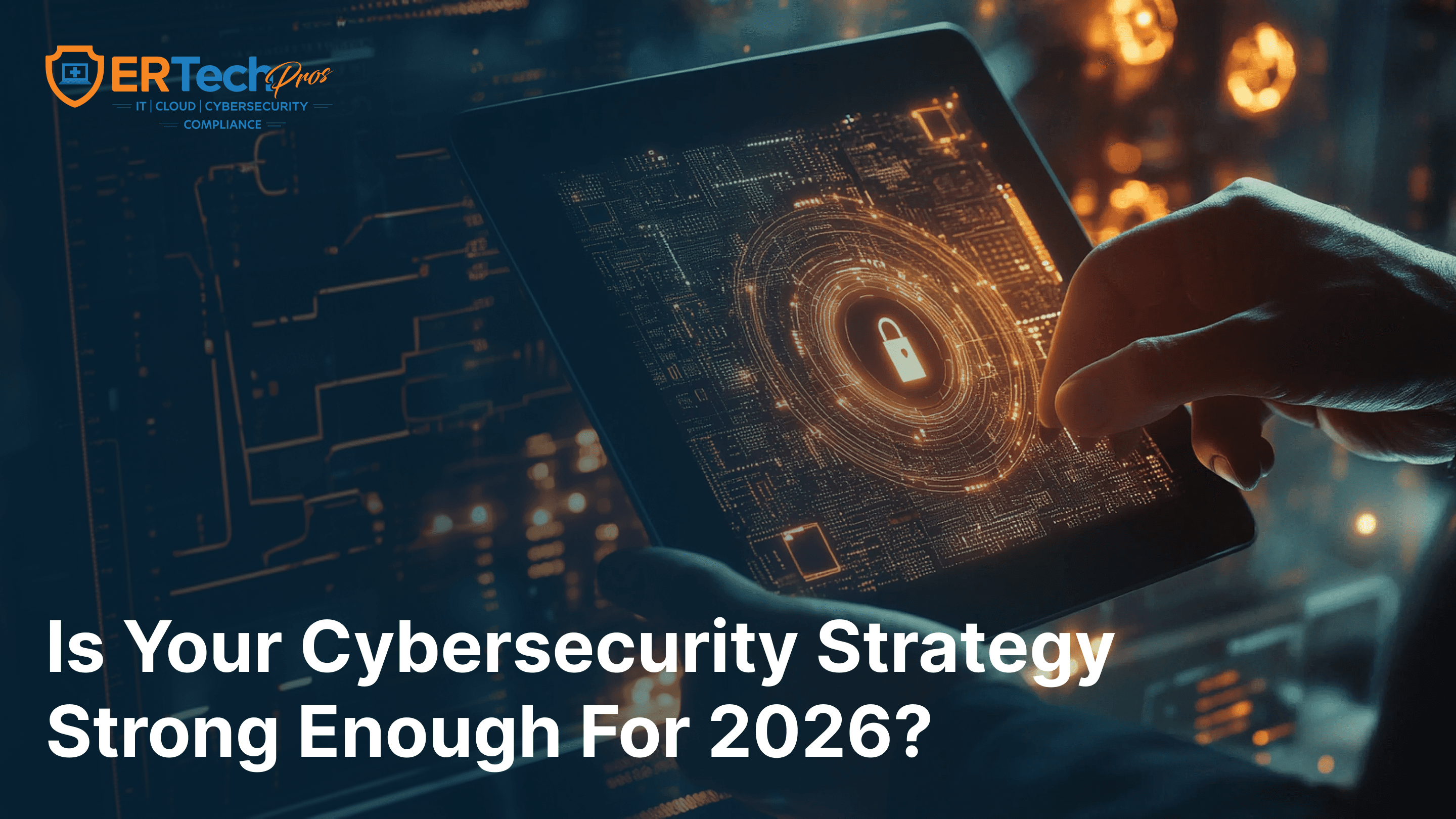 Cybersecurity Strategies and Solutions: Building a Defense That Works in 2026